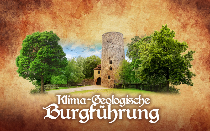 Klima - Geologische Burgführung - Burg Rabenstein im Fläming